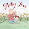Baby Love - Angela DiTerlizzi - 9781442433939