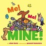 Me! Me! Mine! - Alan Katz - 9781442435124