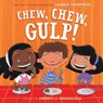 Chew, Chew, Gulp! - Lauren Thompson - 9781442435544