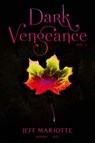 Dark Vengeance Vol. 1 - Jeff Mariotte - 9781442436251
