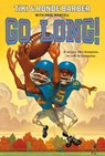 Go Long! - Ronde Barber ; Tiki Barber - 9781442439825