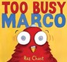 Too Busy Marco - Roz Chast - 9781442440708