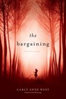 The Bargaining - Carly Anne West - 9781442441842
