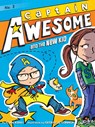 Captain Awesome and the New Kid - Stan Kirby - 9781442441996