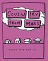 Cousin Irv from Mars - Bruce Eric Kaplan - 9781442449244
