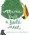 Mama Built a Little Nest - Jennifer Ward - 9781442449459