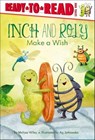 Inch and Roly Make a Wish - Melissa Wiley - 9781442452787
