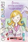 Emma, Smile and Say Cupcake! - Coco Simon - 9781442453982