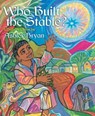 Who Built the Stable? - Ashley Bryan - 9781442454583