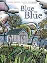 Blue on Blue - Dianne White - 9781442456877