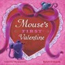 Mouse's First Valentine - Lauren Thompson - 9781442457683