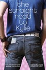 The Straight Road to Kylie - Nico Medina - 9781442459076