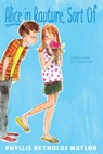 Alice in Rapture, Sort Of - Phyllis Reynolds Naylor - 9781442465770
