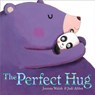 The Perfect Hug - Joanna Walsh - 9781442466067