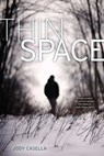 Thin Space - Jody Casella - 9781442468146