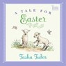 A Tale for Easter - Tasha Tudor - 9781442471733