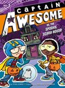 Captain Awesome vs. the Spooky, Scary House - Stan Kirby - 9781442472549