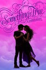 Something True - Kieran Scott - 9781442477254