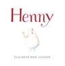 Henny - Elizabeth Rose Stanton - 9781442484382