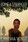 Come a Stranger - Cynthia Voigt - 9781442489172