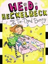 Heidi Heckelbeck and the Tie-Dyed Bunny - Wanda Coven - 9781442489370