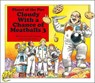 CLOUDY W/A CHANCE OF MEATBALLS - Judi Barrett - 9781442490277