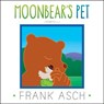 MOONBEARS PET - Frank Asch - 9781442494305
