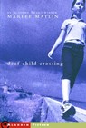 Deaf Child Crossing - Marlee Matlin - 9781442495159