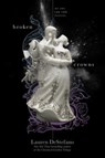 Broken Crowns - Lauren DeStefano - 9781442496439