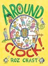 Around the Clock - Roz Chast - 9781442496897