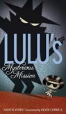 Lulu's Mysterious Mission - Judith Viorst - 9781442497474