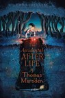 The Accidental Afterlife of Thomas Marsden - Emma Trevayne - 9781442498860