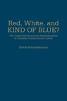 Red, White, and Kind of Blue? - SCHNEIDERMAN,  David - 9781442629479