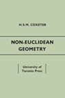 Non-Euclidean Geometry - H.S.M. Coxeter - 9781442639454