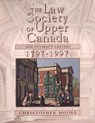 The Law Society of Upper Canada and Ontario's Lawyers, 1797-1997 - Christopher Moore - 9781442654990