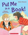 Put Me in a Book! - Michael Martchenko - 9781443100809