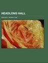 Headlong Hall - Thomas Love Peacock - 9781443242981