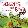 Melvis And Elvis - Dennis Lee - 9781443411509