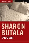 Fever - Sharon Butala - 9781443419956