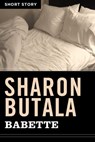 Babette - Sharon Butala - 9781443421690