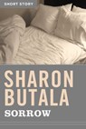 Sorrow - Sharon Butala - 9781443421706