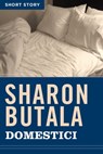 Domestici - Sharon Butala - 9781443421720