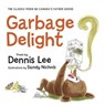 Garbage Delight - Dennis Lee - 9781443446488