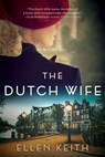 The Dutch Wife - Ellen Keith - 9781443454278