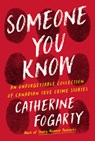 Someone You Know - Catherine Fogarty - 9781443470001