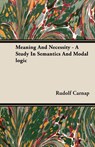Meaning And Necessity - A Study In Semantics And Modal Logic - Rudolf Carnap - 9781443725347