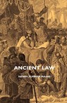 Ancient Law - Sir Henry Sumner Maine - 9781443727716