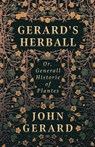Gerard's Herball - Or, Generall Historie Of Plantes - John Gerard - 9781443772853