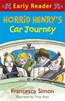 Horrid Henry Early Reader: Horrid Henry's Car Journey - Francesca Simon - 9781444001075