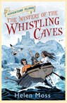 Adventure Island: The Mystery of the Whistling Caves - Helen Moss - 9781444003284